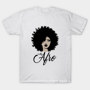 My Afro Beatiful Black Womens Mom Mother T-Shirt